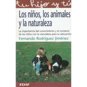 Los niños, los animales y la naturaleza