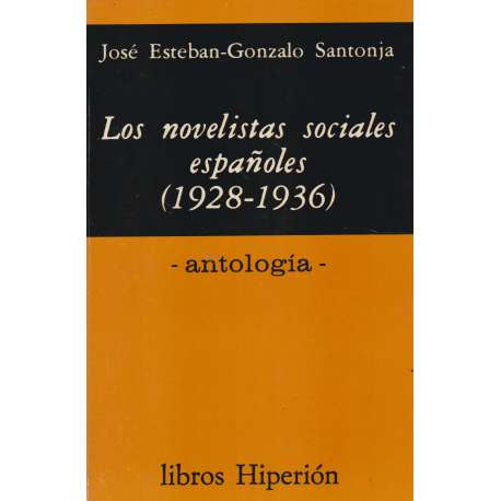 Los novelistas sociales españoles (1928-1936). Antología