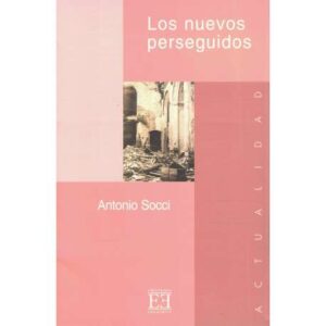 Los nuevos perseguidos