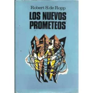 LOS NUEVOS PROMETEOS
