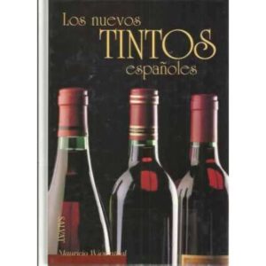 LOS NUEVOS TINTOS ESPAÑOLES