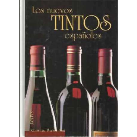 LOS NUEVOS TINTOS ESPAÑOLES