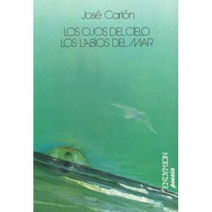 Los ojos del cielo. Los labios del mar