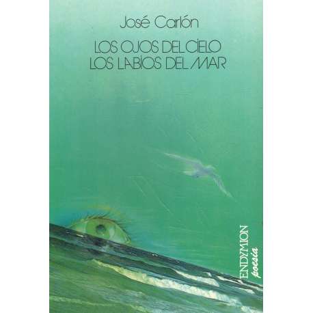 Los ojos del cielo. Los labios del mar