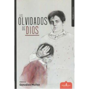 Los olvidados de Dios