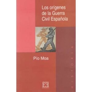 Los orígenes de la Guerra Civil Española