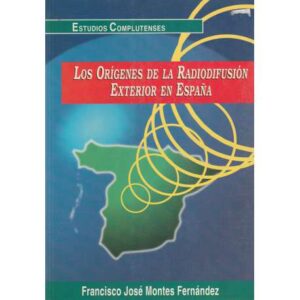 Los orígenes de la radiofusión exterior en España
