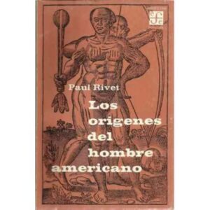 LOS ORÍGENES DEL HOMBRE AMAERICANO