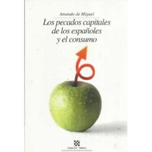 Los pecados capitales de los españoles y el consumo