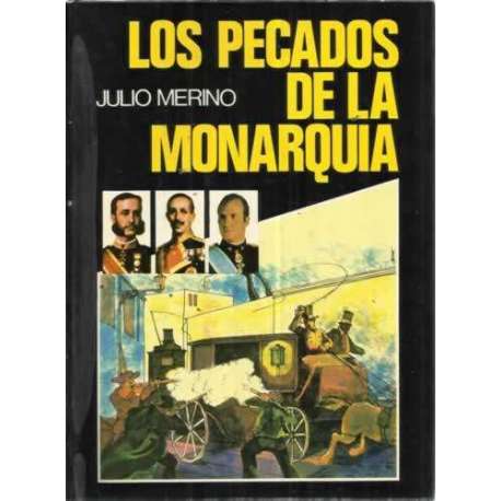 LOS PECADOS DE LA MONARQUÍA