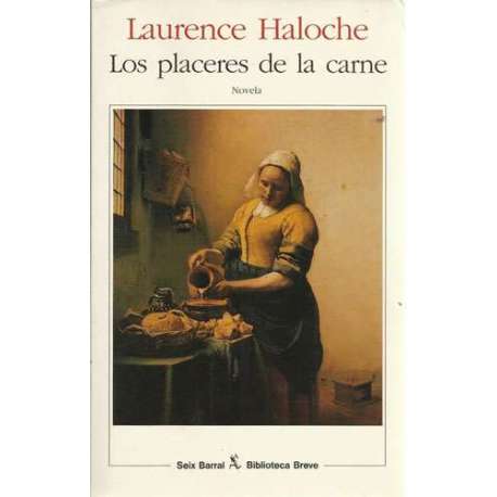 Los placeres de la carne. Novela