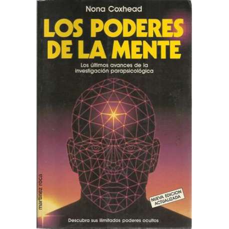Los poderes de la mente. Los últimos avances de la investigación parapsicológica