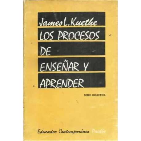 Los procesos de enseñar y aprender