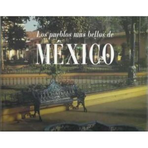 Los pueblos más bellos de México