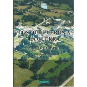 Los que fueron a la guerra. Municipio de Pol