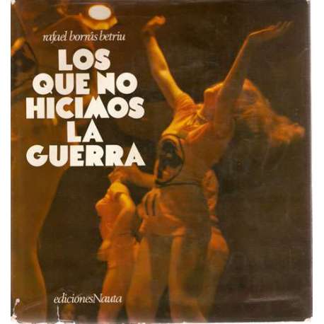 Los que no hicimos la guerra