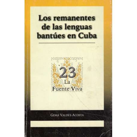 Los remanentes de las lenguas bantúes en Cuba