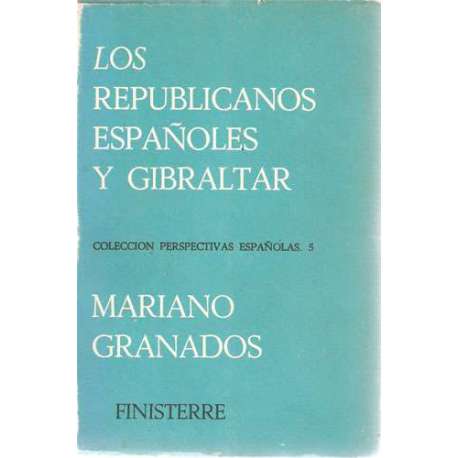 Los republicanos españoles y Gibraltar