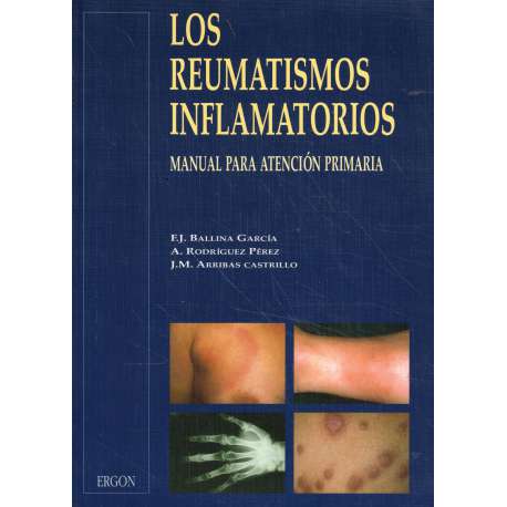 Los reumatismos inflamatorios. Manual para atención primaria