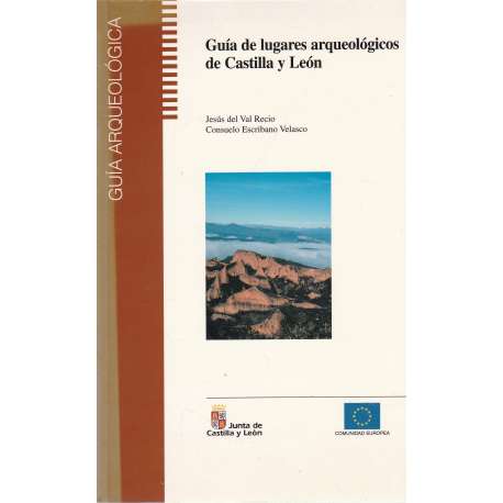 Guía de lugares arqueológicos de Castilla y León