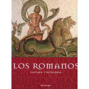 Los romanos. Cultura y mitología