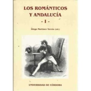 Los románticos y Andalucía. - I