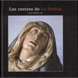 Los rostros de La Pasión