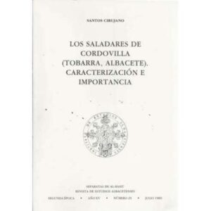 Los saladares de Cordovilla (Tobarra, Albacete). Caracterización e importancia
