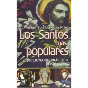 Los santos más populares. Diccionario práctico