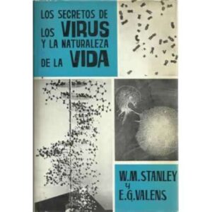 LOS SECRETOS DE LOS VIRUS Y LA NATURALEZA DE LA VIDA