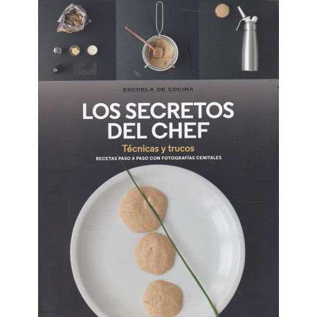 Los secretos del chef. Técnicas y trucos