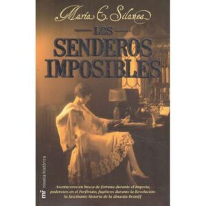 Los senderos imposibles