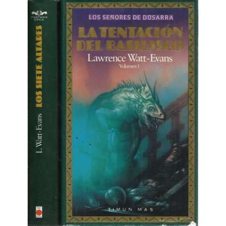 Los señores de dúsarra. 2 Tomos: I La tentación del basilisco. II Los siete altares