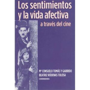 Los sentimientos y la vida afectiva a través del cine