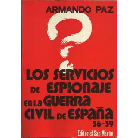 Los servicios de espionaje en la Guerra Civil de España, 36-39