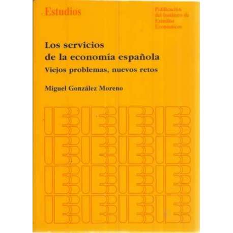 Los servicios de la economía española. Viejos problemas, nuevos retos