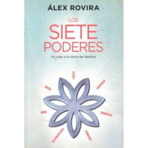 Los siete poderes. Un viaje a la tierra del destino