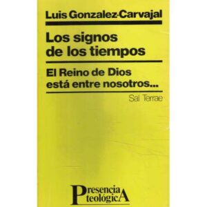 Los signos de los tiempos. El Reino de Dios está entre nosotros