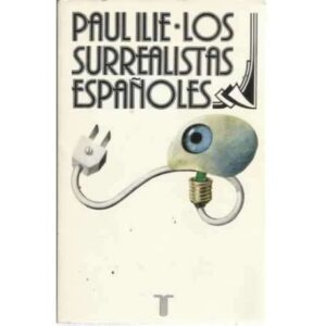 Los surrealistas españoles