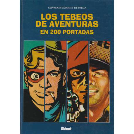 Los tebeos de aventura en 200 portadas