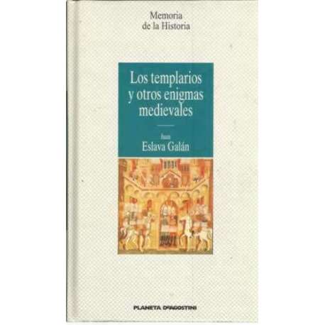 Los templarios y otros enigmas medievales