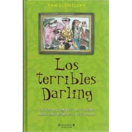 Los terribles Darling. Un nuevo libro muy, muy bueno sobre unos niños muy, muy malos