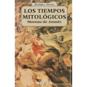 Los tiempos mitológicos