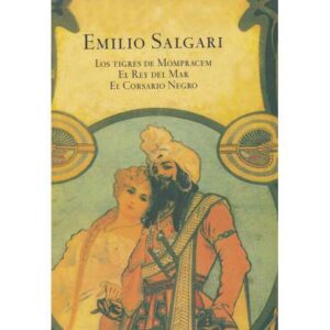 Los tigres de Mompracem / El Rey del Mar / El Corsario Negro
