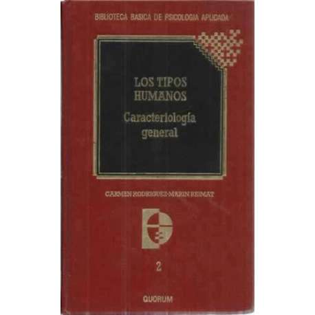 Los tipos humanos. Caracteriología general