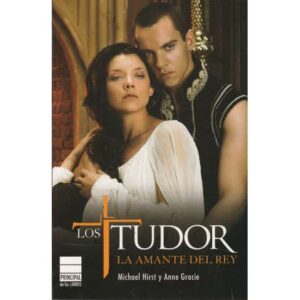 Los Tudor. La amante del rey