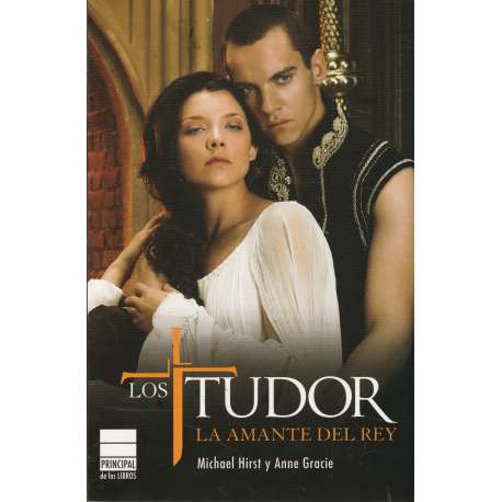 Los Tudor. La amante del rey