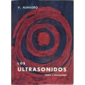LOS ULTRASONIDOS. Teoría y aplicaciones