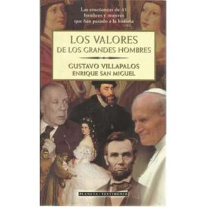 Los valores de los grandes hombres