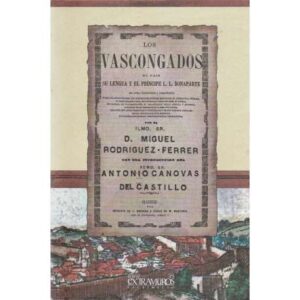 Los vascongados. Su país, su lengua y el príncipe L. L. Bonaparte